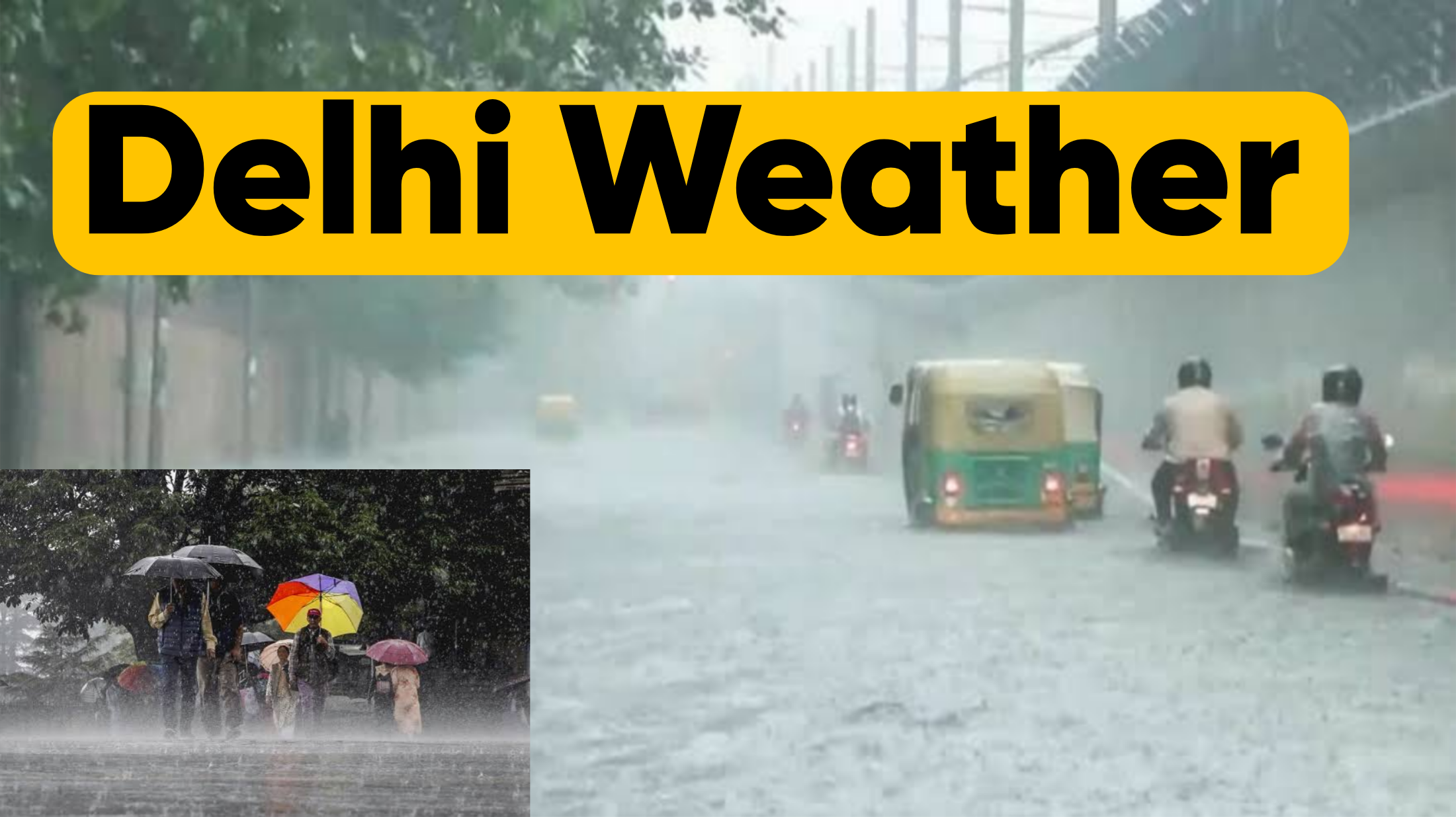 Delhi Weather : मौसम विभाग का दिल्ली मे येलो अलर्ट बरसेंगे जमकर बादल आंधी और तूफान की संभावना